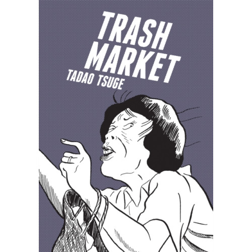 Drawn and Quarterly Trash Market (häftad, eng)