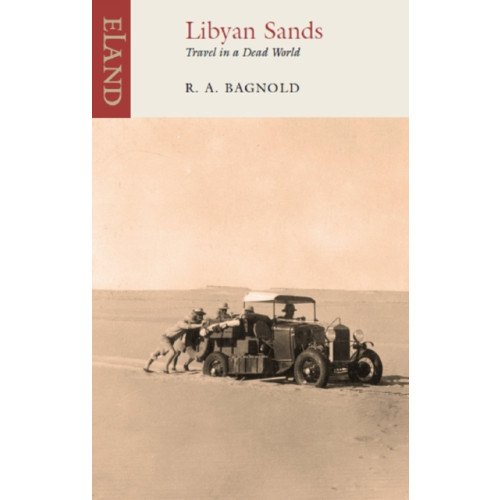 Eland Publishing Ltd Libyan Sands (häftad, eng)