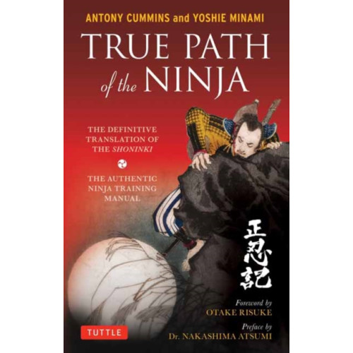 Tuttle Publishing True Path of the Ninja (häftad, eng)