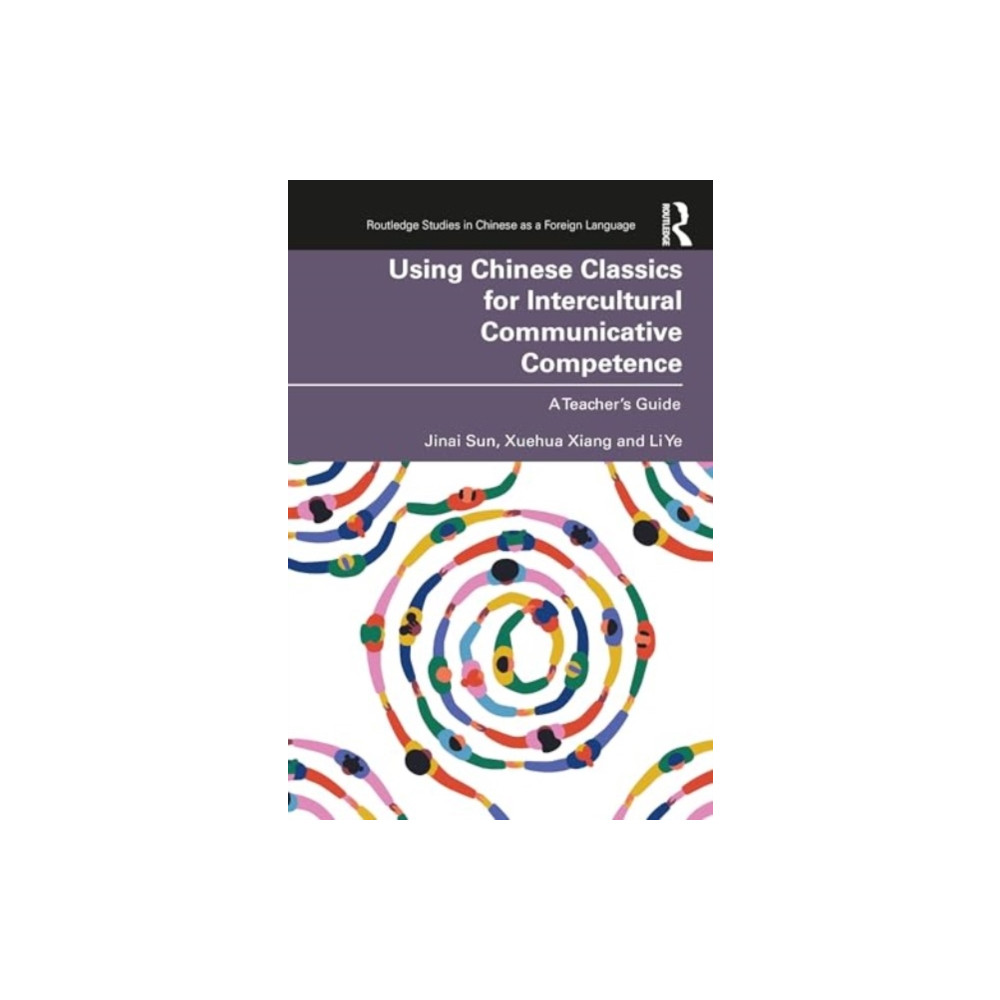 Produktbild för Using Chinese Classics for Intercultural Communicative Competence (häftad, eng)