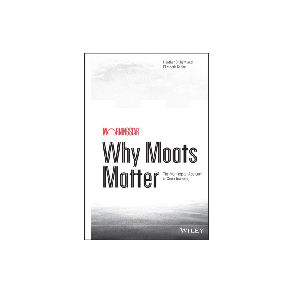 Produktbild för Why Moats Matter (inbunden, eng)