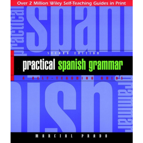 John Wiley & Sons Inc Practical Spanish Grammar (häftad, eng)