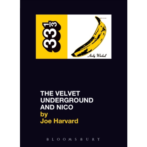 Bloomsbury Publishing PLC The Velvet Underground's The Velvet Underground and Nico (häftad, eng)