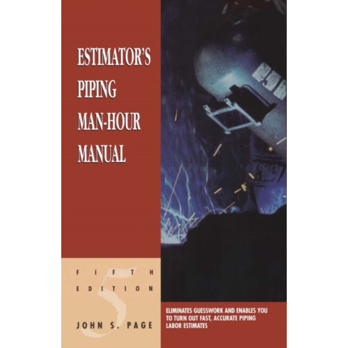 Elsevier Science & Technology Estimator's Piping Man-Hour Manual (häftad, eng)