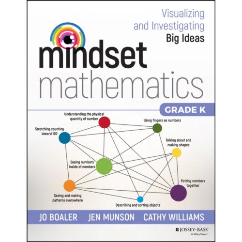 John Wiley & Sons Inc Mindset Mathematics: Visualizing and Investigating Big Ideas, Grade K (häftad, eng)