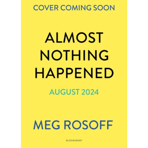 Bloomsbury Publishing (UK) Almost Nothing Happened (häftad, eng)