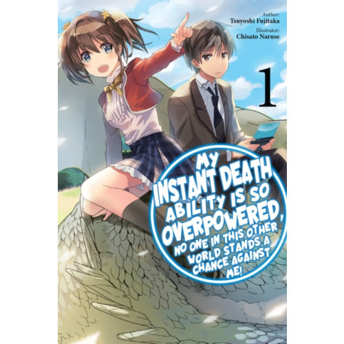 J-Novel Club My Instant Death Ability Is So Overpowered, No One in This Other World Stands a Chance Against Me!, Vol. 1 (light novel) (häftad, eng)