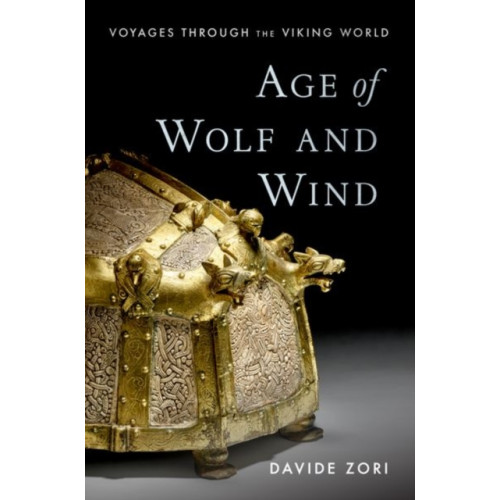 Oxford University Press Inc Age of Wolf and Wind (inbunden, eng)