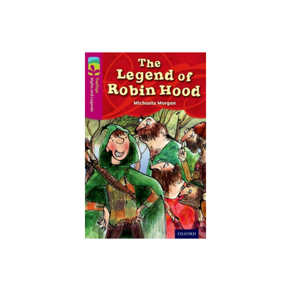 Produktbild för Oxford Reading Tree TreeTops Myths and Legends: Level 10: The Legend Of Robin Hood (häftad, eng)