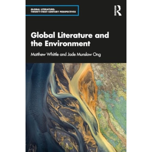 Taylor & francis ltd Global Literature and the Environment (häftad, eng)