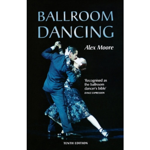 Bloomsbury Publishing PLC Ballroom Dancing (inbunden, eng)