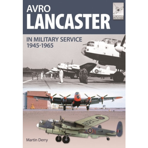 Flight Craft 4: Avro Lancaster 1945-1964 (häftad, eng)