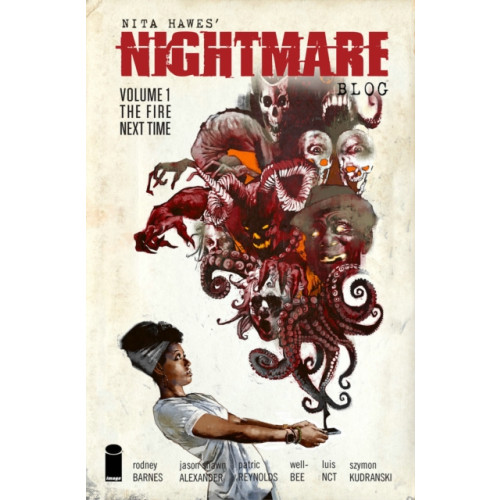 Image Comics Nita Hawes' Nightmare Blog, Volume 1: The Fire Next Time (häftad, eng)