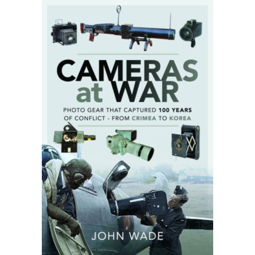 Pen & Sword Books Ltd Cameras at War (häftad, eng)