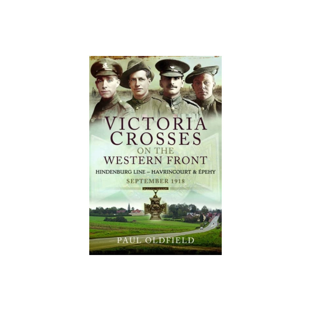 Produktbild för Victoria Crosses on the Western Front - Battles of the Hindenburg Line - Havrincourt and  pehy (häftad, eng)