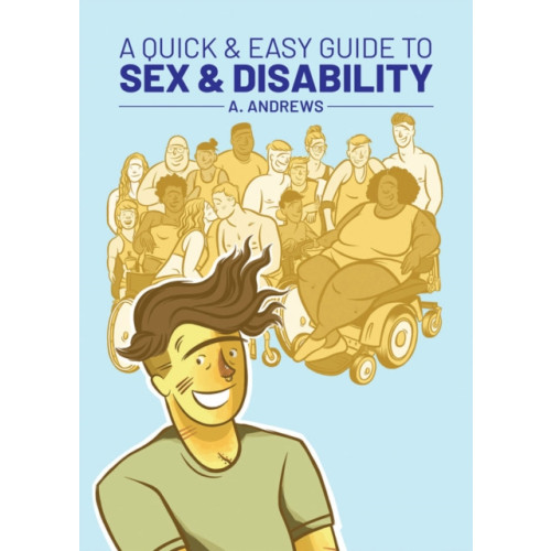 Oni Press,US A Quick & Easy Guide to Sex & Disability (häftad, eng)