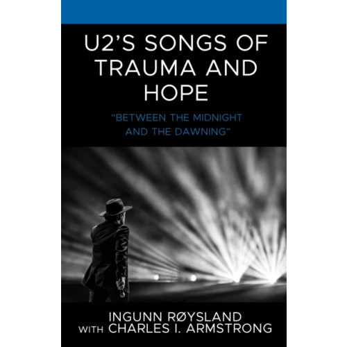 Lexington books U2’s Songs of Trauma and Hope (inbunden, eng)