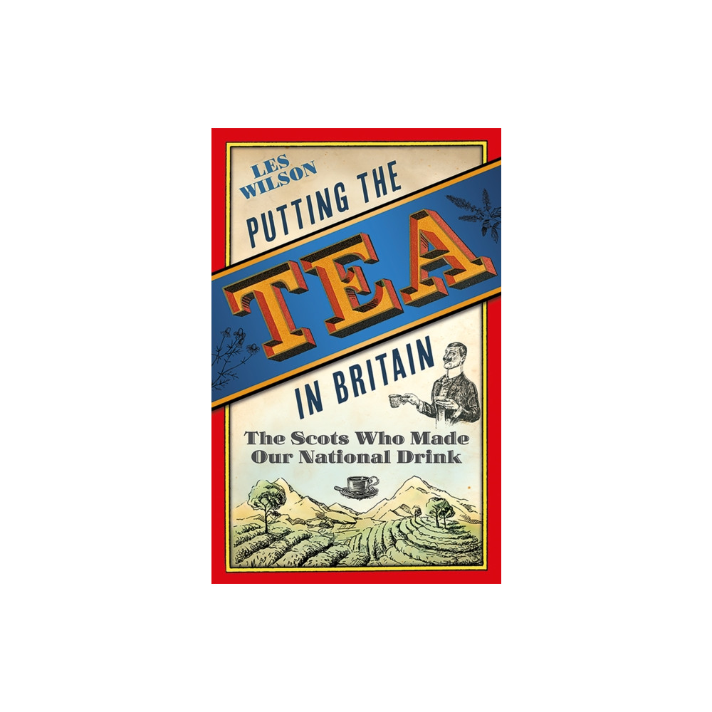 Produktbild för Putting the Tea in Britain (inbunden, eng)