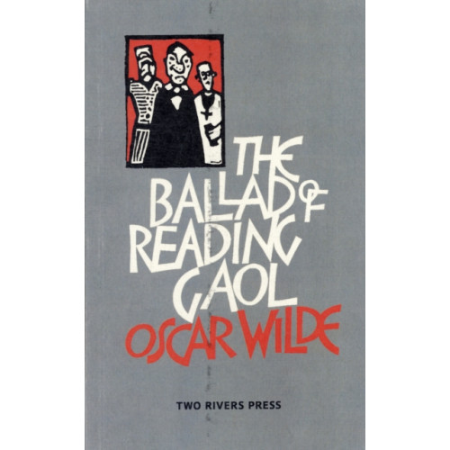 Two Rivers Press The Ballad of Reading Gaol (häftad, eng)
