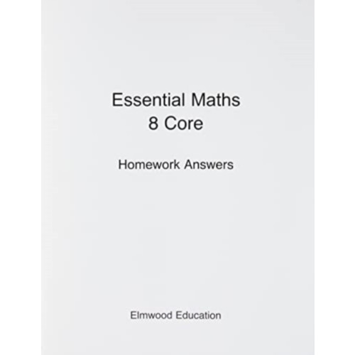Elmwood Education Limited Essential Maths 8 Core Homework Answers (häftad, eng)