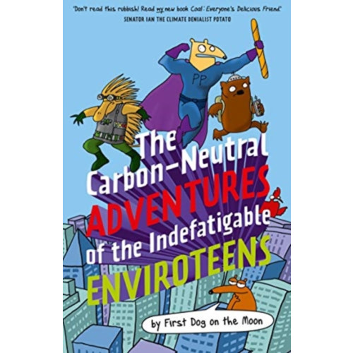 Murdoch Books The Carbon-Neutral Adventures of the Indefatigable EnviroTeens (häftad, eng)