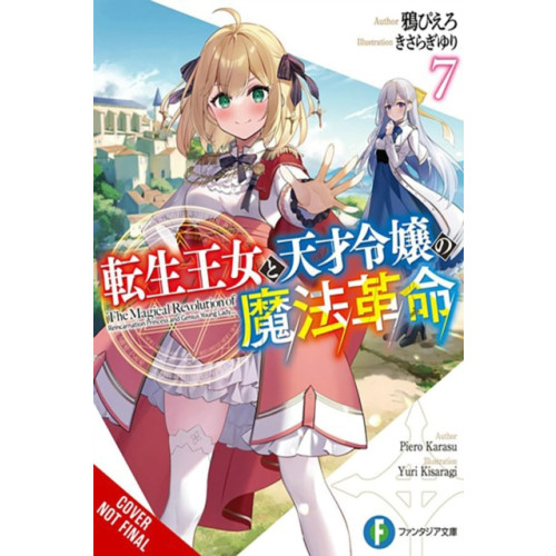 Little, Brown & Company The Magical Revolution of the Reincarnated Princess and the Genius Young Lady, Vol. 7 (novel) (häftad, eng)