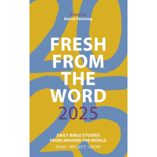 Spck publishing Fresh from The Word 2025 (häftad, eng)