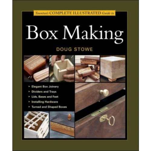 Taunton Press Inc Taunton's Complete Illustrated Guide to Box Making (häftad, eng)