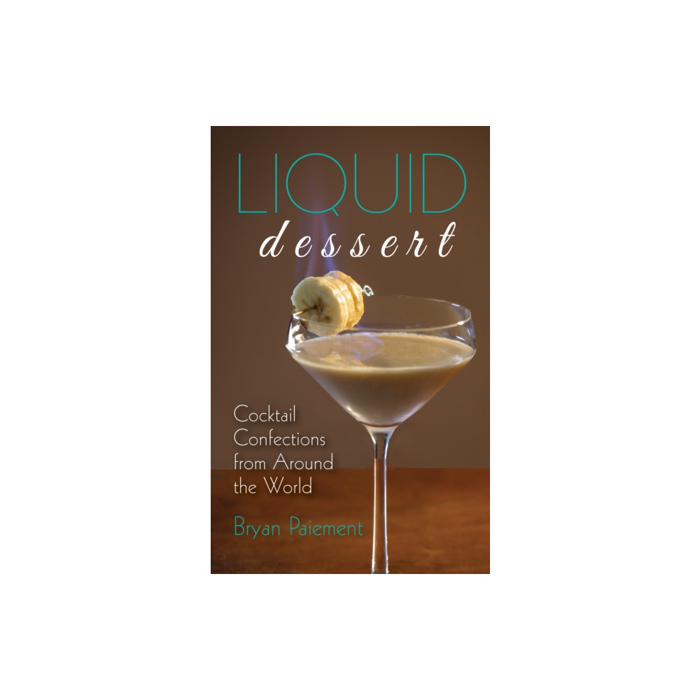 Produktbild för Liquid Dessert (inbunden, eng)
