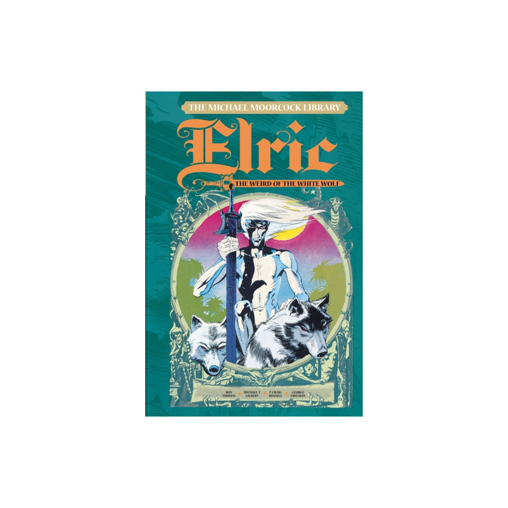 Produktbild för The Michael Moorcock Library Vol. 4: Elric The Weird of the White Wolf (inbunden, eng)