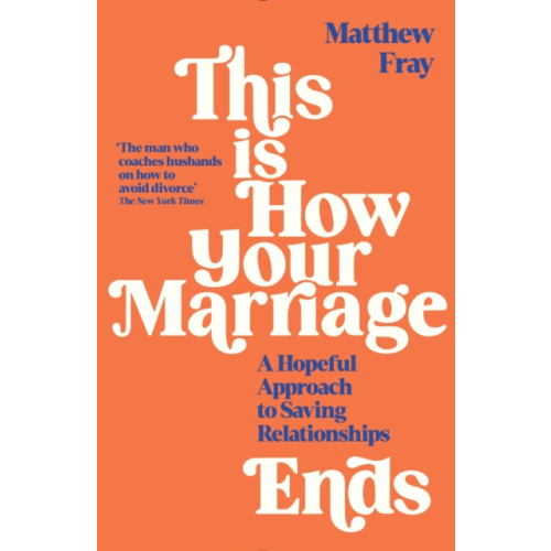 Profile Books Ltd This is How Your Marriage Ends (häftad, eng)