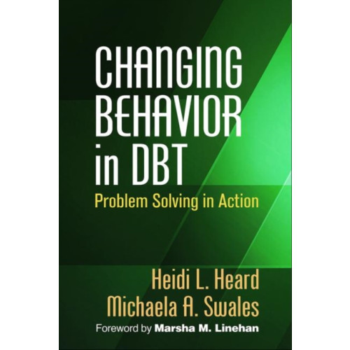 Guilford Publications Changing Behavior in DBT (inbunden, eng)