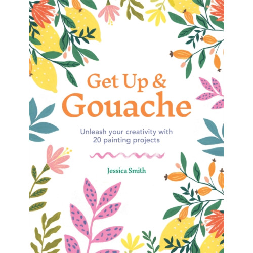 Octopus publishing group Get Up & Gouache (häftad, eng)