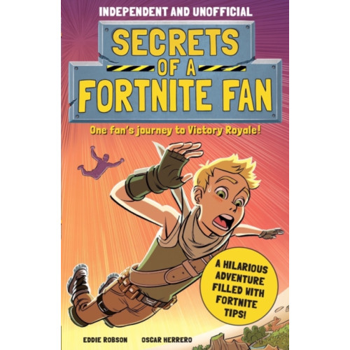 Hachette Children's Group Secrets of a Fortnite Fan (Independent & Unofficial) (häftad, eng)