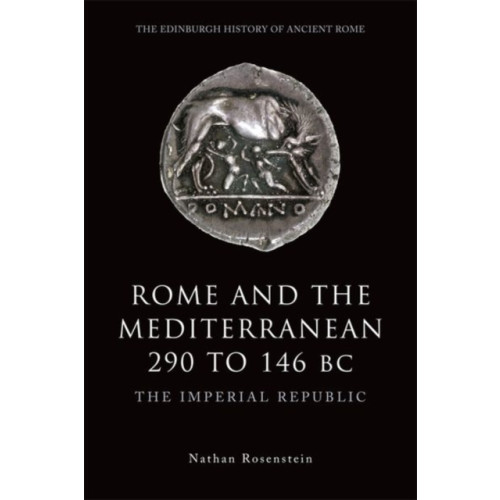 Edinburgh university press Rome and the Mediterranean 290 to 146 BC (häftad, eng)