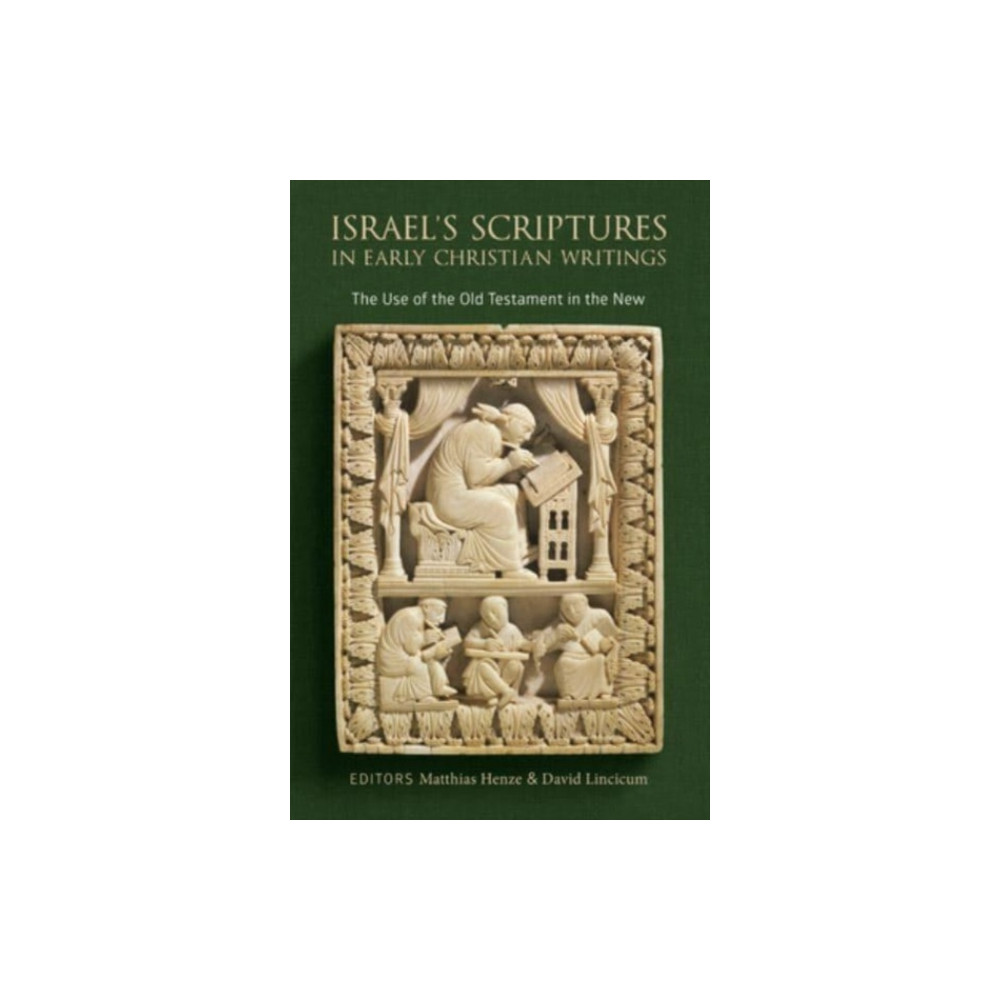 Produktbild för Israel's Scriptures in Early Christian Writings (inbunden, eng)
