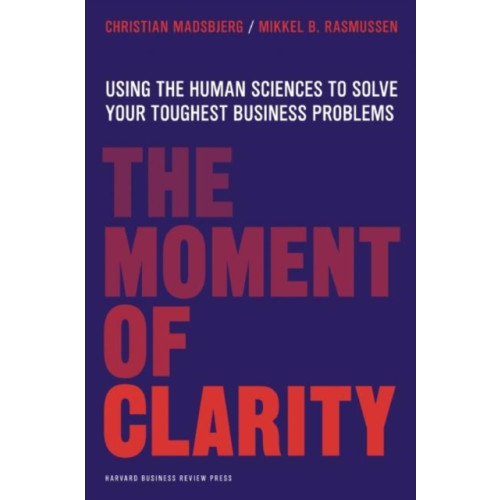 Harvard Business Review Press The Moment of Clarity (inbunden, eng)