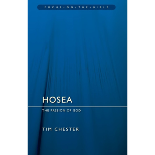 Christian Focus Publications Ltd Hosea: The Passion of God (häftad, eng)