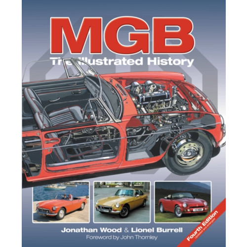 David & Charles MGB - The Illustrated History 4th Edition (inbunden, eng)