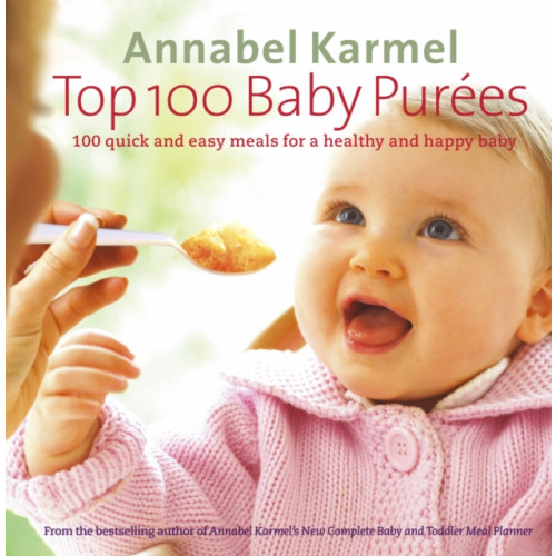 Ebury Publishing Top 100 Baby Purees (inbunden, eng)