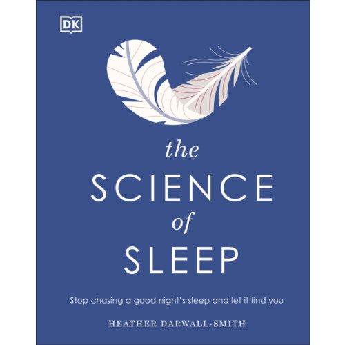 Dorling Kindersley Ltd The Science of Sleep (inbunden, eng)