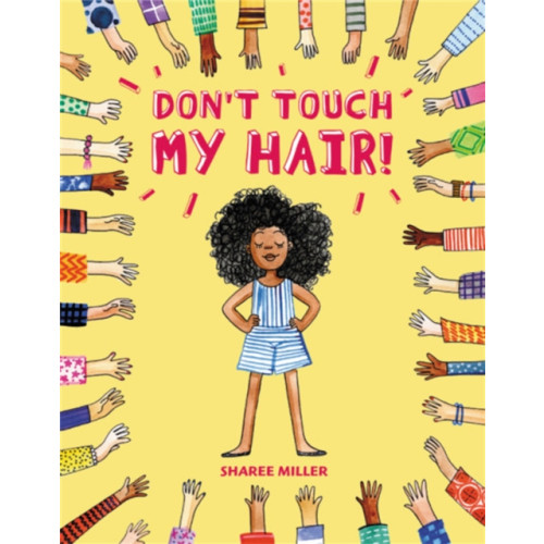 Little, Brown & Company Don't Touch My Hair! (inbunden, eng)
