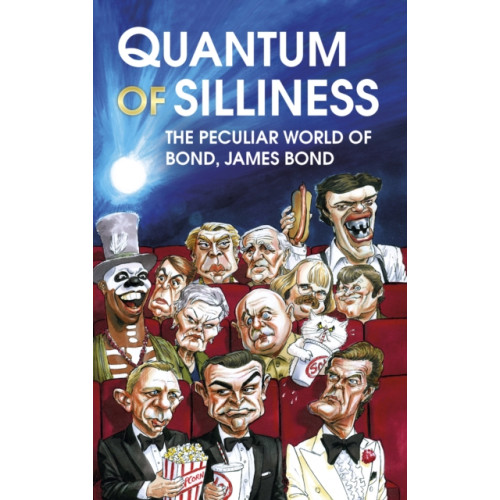 The History Press Ltd Quantum of Silliness (inbunden, eng)