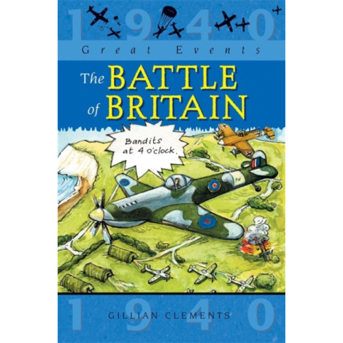 Hachette Children's Group Great Events: The Battle Of Britain (häftad, eng)