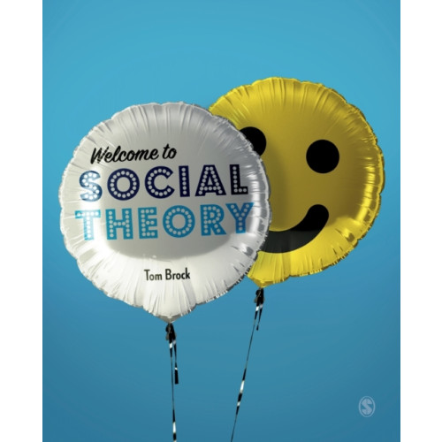 Sage Publications Ltd Welcome to Social Theory (häftad, eng)