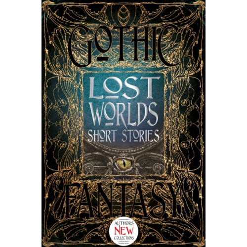 Flame Tree Publishing Lost Worlds Short Stories (inbunden, eng)