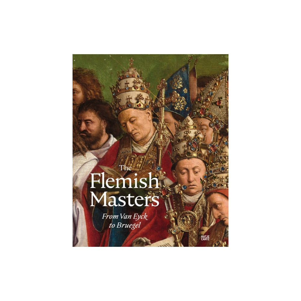 Produktbild för The Flemish Masters From Van Eyck to Bruegel (inbunden, eng)