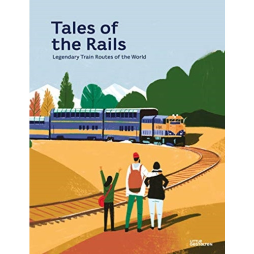 Die Gestalten Verlag Tales of the Rails (inbunden, eng)