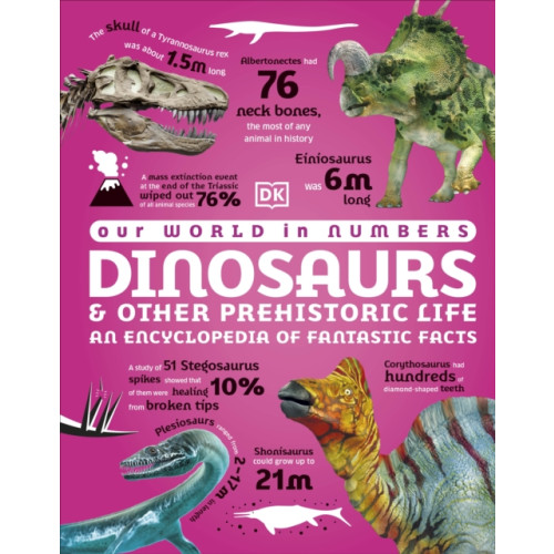 Dorling Kindersley Ltd Our World in Numbers Dinosaurs and Other Prehistoric Life (inbunden, eng)