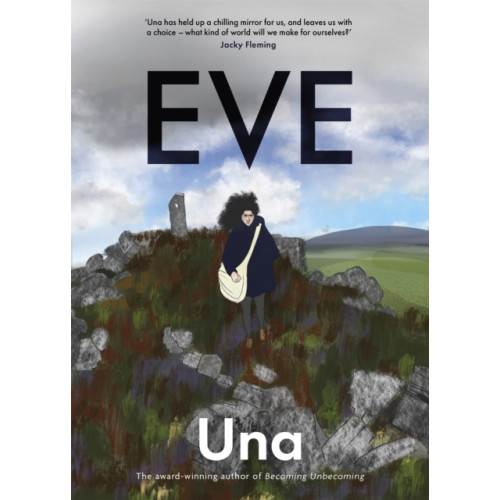 Little, Brown Book Group Eve: the new graphic novel from the award-winning author of Becoming Unbecoming (häftad, eng)